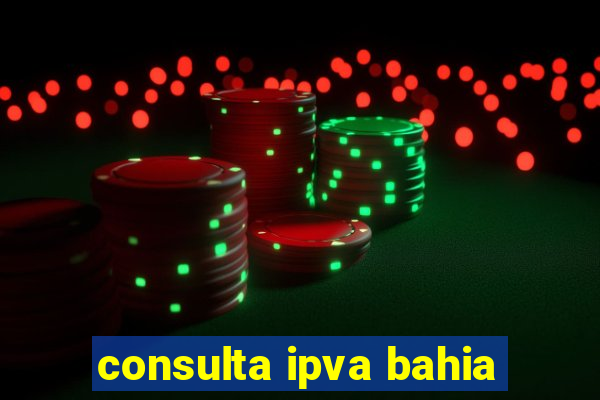 consulta ipva bahia